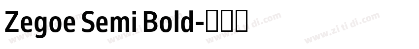 Zegoe Semi Bold字体转换